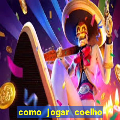 como jogar coelho da fortuna